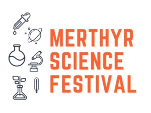 Merthyr Science Festival 2021