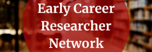 Early Career Researcher Network