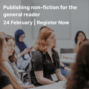 Publishing non-fiction for the general reader 24 February | Register Now