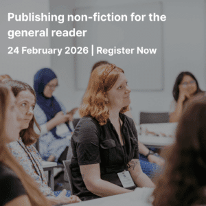 Publishing non-fiction for the general reader 24 February 2026 | Register Now