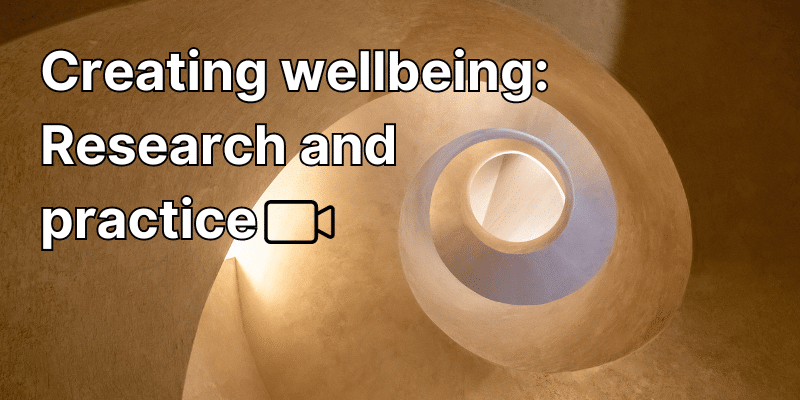 Creating Wellbeing